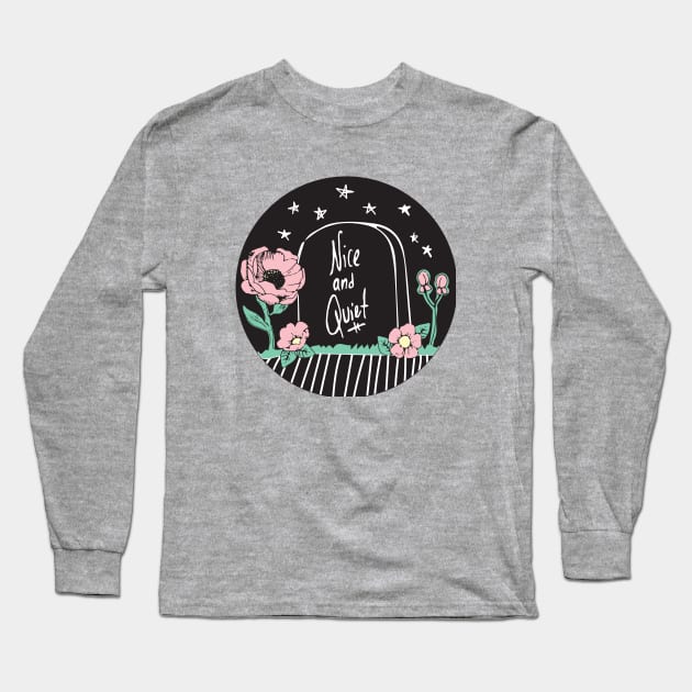 Nice and Quiet Long Sleeve T-Shirt by PaperKindness